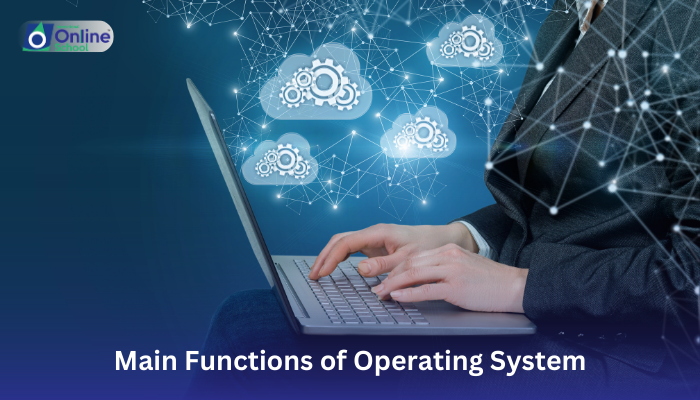 Lesson 08: Main Functions of Operating System (5-8)